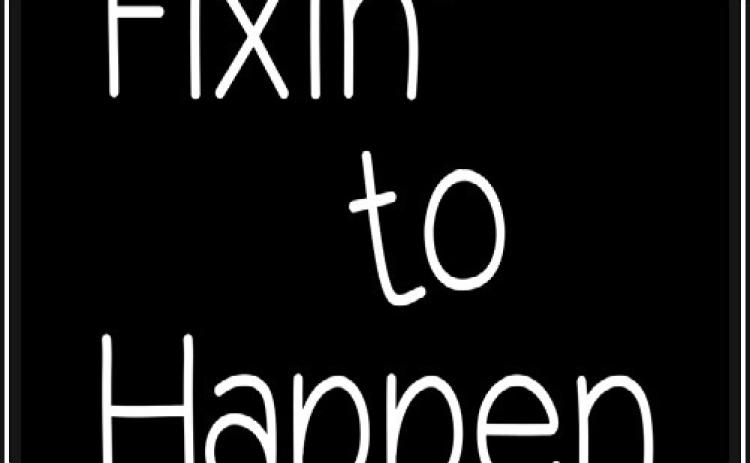 Fixin’ to Happen